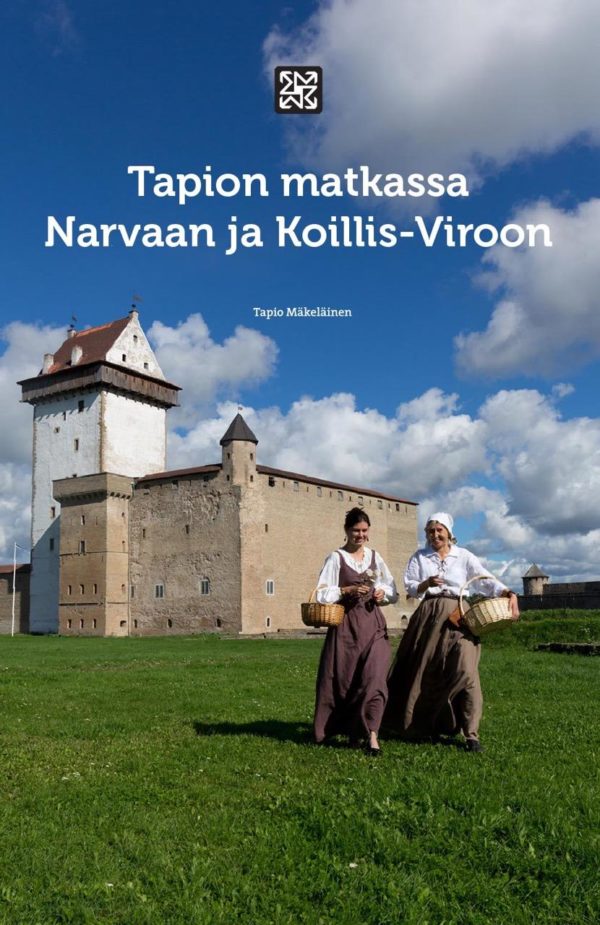 Tapion matkassa Narvaan ja Koillis-Viroon