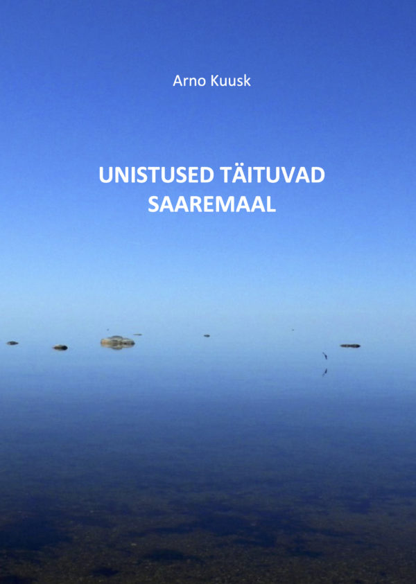 Unistused täituvad Saaremaal. Jutustused kuldkalakesest kaas
