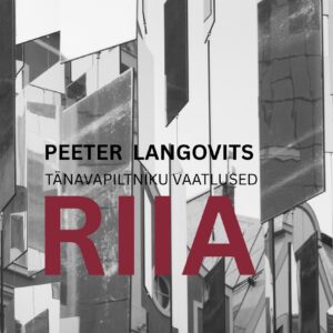 Tänavapiltniku vaatlused, Riia