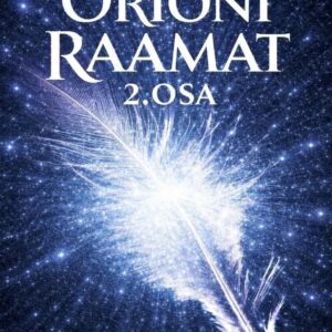 Orioni raamat 2.osa Wes Penre